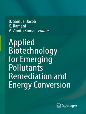 cover image of Applied Biotechnology for Emerging Pollutants Remediation and Energy Conversion